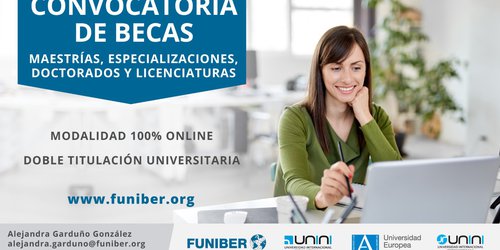 Promueve becas internacionales de la Fundación Universitaria Iberoamericana