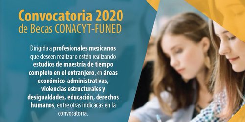 Promueve COPOCYT convocatoria de becas CONACYT-FUNED para estudios de maestría