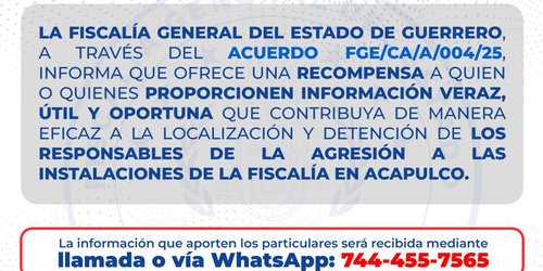 La FGE Guerrero, informa que ofrece una recompensa de $1,000,000.00 (un millón de pesos) 30/07/2025018