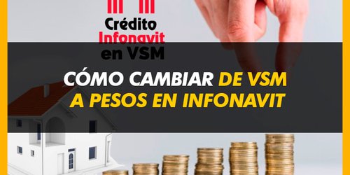 Aquí te decimos como convertir tu crédito Infonavit a pesos